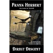 Direct Descent by Frank Herbert, 9781680573503