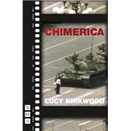 Chimerica by Kirkwood, Lucy, 9781848423503