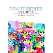 New Migrants in the UK : Education, Training and Employment by Phillimore, Jenny; Goodson, Lisa, 9781858563503