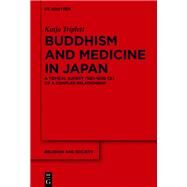 Buddhism and Medicine in Japan by Triplett, Katja, 9783110573503