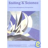 Sailing and Science In An Interdisciplinary Perspective by Bangsbo, Jens; Sjogaard, Gisela, 9788716123503