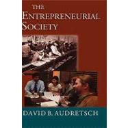 The Entrepreneurial Society by Audretsch, David B., 9780195183504