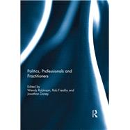 Politics, Professionals and Practitioners by Robinson, Wendy; Freathy, Rob; Doney, Jonathan, 9780367133504