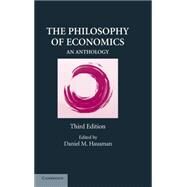 The Philosophy of Economics: An Anthology by Daniel M. Hausman, 9780521883504
