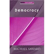 Democracy by Saward, Michael, 9780745623504