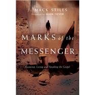 Marks of the Messenger by Stiles, J. Mack, 9780830833504