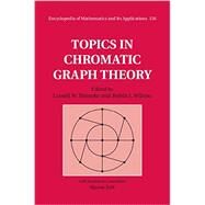Topics in Chromatic Graph Theory by Beineke, Lowell W.; Wilson, Robin J.; Toft, Bjarne (CON), 9781107033504