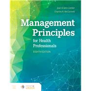 Management Principles for Health Professionals by Liebler, Joan Gratto; McConnell, Charles R., 9781284183504