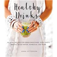 Healthy Drinks by Ottosson, Anna; Penhoat, Gun; Pe, Helene, 9781510723504