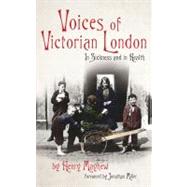Voices of Victorian London In Sickness and in Health by Mayhew, Henry; Miller, Jonathan, 9781843913504