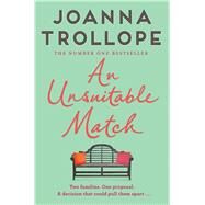 An Unsuitable Match by Trollope, Joanna, 9781509823505