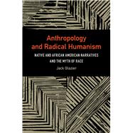 Anthropology and Radical Humanism by Glazier, Jack, 9781611863505