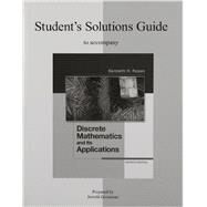 Student's Solutions Guide for Discrete Mathematics and Its Applications by Rosen, Kenneth; Grossman, Jerrold, 9780077353506