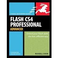 Flash CS4 Professional Advanced for Windows and Macintosh Visual QuickPro Guide by Chun, Russell, 9780321573506