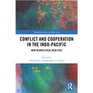 Conflict and Cooperation in the Indo-pacific by Rossiter, Ash; Cannon, Brendon J., 9780367423506