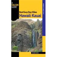 Best Easy Day Hikes Hawaii: Kauai by Swedo, Suzanne, 9780762743506