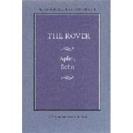 The Rover by Behn, Aphra; Link, Frederick M., 9780803253506