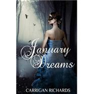 January Dreams by Richards, Carrigan, 9781523363506