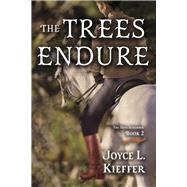 The Trees Endure by Kieffer, Joyce L., 9781667843506