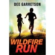 Wildfire Run by Garretson, Dee, 9780061953507
