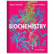 Biochemistry (with Ebook, Smartwork, and Animations) by Miesfeld, Roger L.; McEvoy, Megan M., 9780393533507