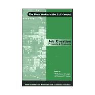 Job Creation Prospects and Strategies by Leigh, Wilhelmina A.; Simms, Margaret C.; Holzer, Harry; Rodgers, William; Bates, Timothy; Eberts, Randall; Montgomery, Edward, 9780761813507