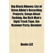 Big Black Albums by , 9781155833507