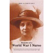 Memoirs of a World War I Nurse by Daly, Nora Elizabeth, 9781462043507