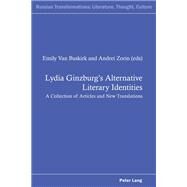 Lydia Ginzburg's Alternative Literary Identities by Van Buskirk, Emily; Zorin, Andrei, 9783039113507