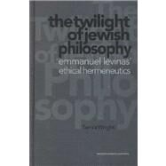 Twilight of Jewish Philosophy by Wright; TAMRA, 9789057023507