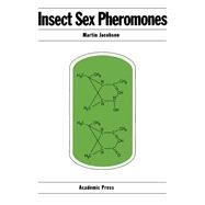 Insect Sex Pheromones by Jacobson, Martin, 9780123793508