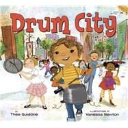 Drum City by Guidone, Thea; Brantley-Newton, Vanessa, 9780553523508