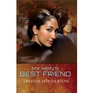 My Man's Best Friend by Henderson, Tresser, 9781601623508