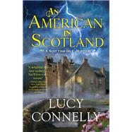 An American in Scotland by Connelly, Lucy, 9781639103508