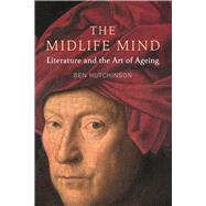 The Midlife Mind by Hutchinson, Ben, 9781789143508