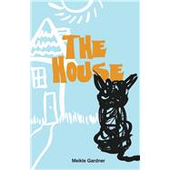The House by Gardner, Meikle, 9798986373508