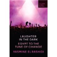 Laughter in the Dark by Yasmine El Rashidi, 9798987053508