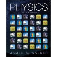 Physics [In App Rental] [Rental Edition] by James S. Walker, 9780138183509
