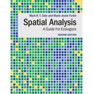 Spatial Analysis by Mark R. T. Dale , Marie-Josée Fortin, 9780521143509