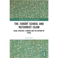 The Farahi School and Reformist Islam by Farhad Shafti, 9781032813509