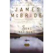 Song Yet Sung by McBride, James, 9781594483509