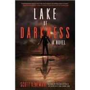 Lake of Darkness by Kenemore, Scott, 9781945863509