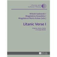 Litanic Verse by Sadowski, Witold; Kowalska, Magdalena; Kubas, Magdalena Maria, 9783631663509