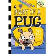 Pug's Road Trip: A Branches Book (Diary of a Pug #7) by May, Kyla; May, Kyla, 9781338713510