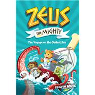 Zeus the Mighty: The Voyage on the Oddest Sea (Book 5) by Boyer, Crispin, 9781426373510