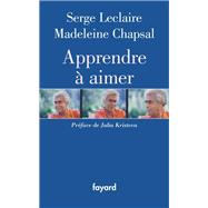 Apprendre  aimer by Serge Leclaire; Madeleine Chapsal, 9782213633510