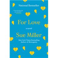 For Love by Miller, Sue, 9780062973511