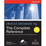 Oracle Database 10g The Complete Reference by Loney, Kevin, 9780072253511