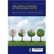 The Green Economy in the Global South by Ponte, Stefano; Brockington, Daniel, 9780367133511