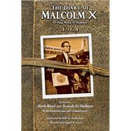 The Diary of Malcolm X by Boyd, Herb; Al-shabazz, Ilyasah; Madhubuti, Haki R.; Cone, James H. (AFT), 9780883783511